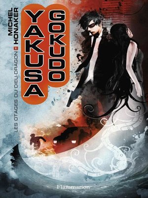 cover image of Yakuza Gokudo (Tome 1)--Les otages du Dieu dragon